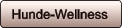 Hunde-Wellness